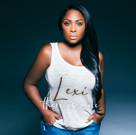 Lexli Album Lexi Delivers New Single And Lyric Video – GospelFlava.com