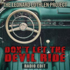 Leonard Lothlen Strikes Up Revival With New Summer Track At Radio